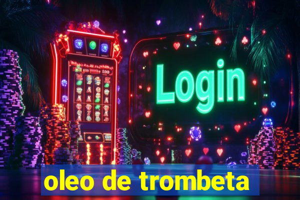 oleo de trombeta
