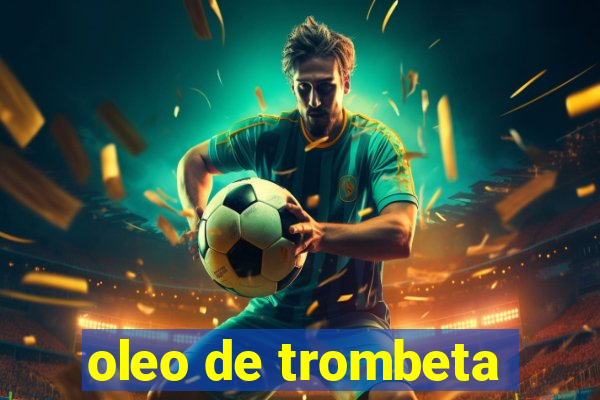 oleo de trombeta