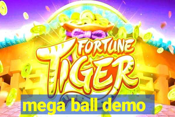 mega ball demo