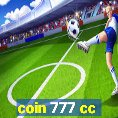 coin 777 cc