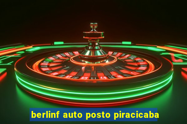 berlinf auto posto piracicaba
