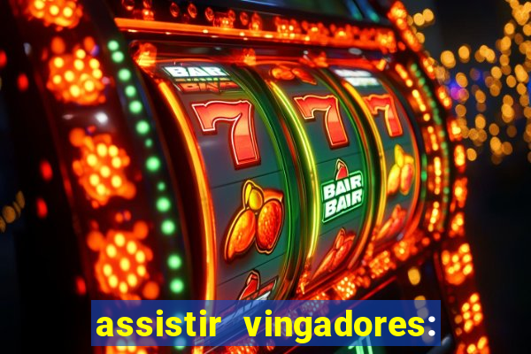 assistir vingadores: ultimato filme completo dublado