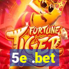 5e .bet