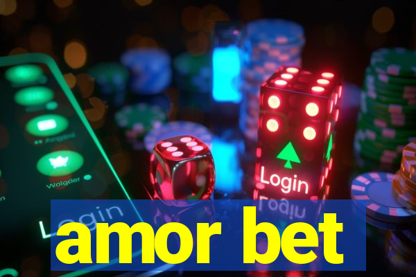 amor bet