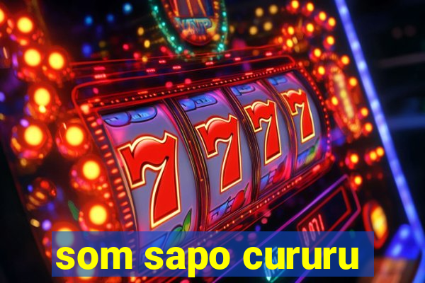 som sapo cururu