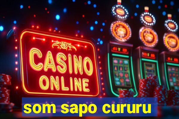 som sapo cururu