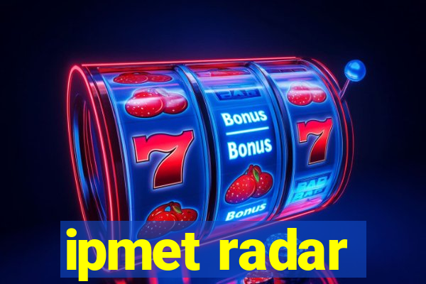 ipmet radar
