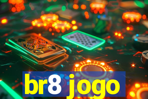 br8 jogo