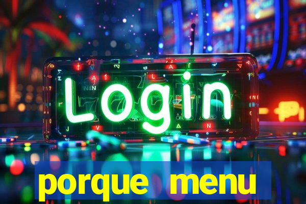 porque menu selvagem acabou