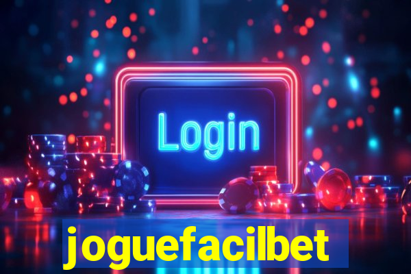 joguefacilbet