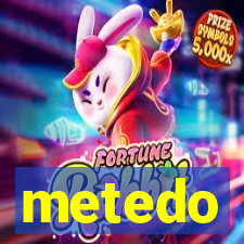 metedo