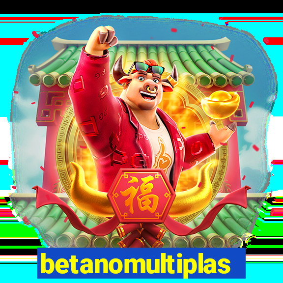 betanomultiplas