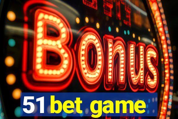 51 bet game