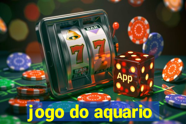 jogo do aquario
