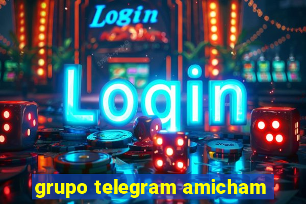 grupo telegram amicham