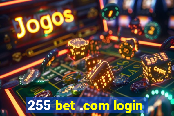 255 bet .com login