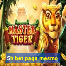 5h bet paga mesmo