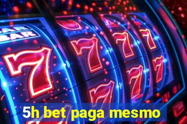 5h bet paga mesmo