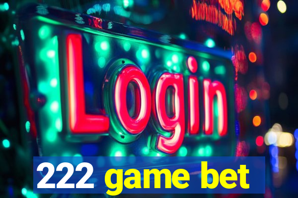 222 game bet