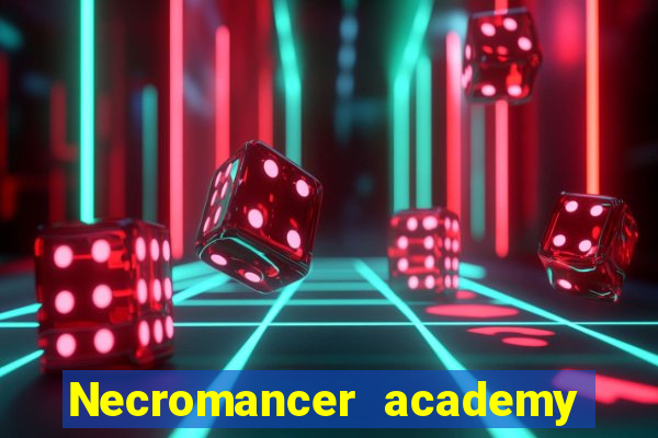Necromancer academy and the genius summoner 63