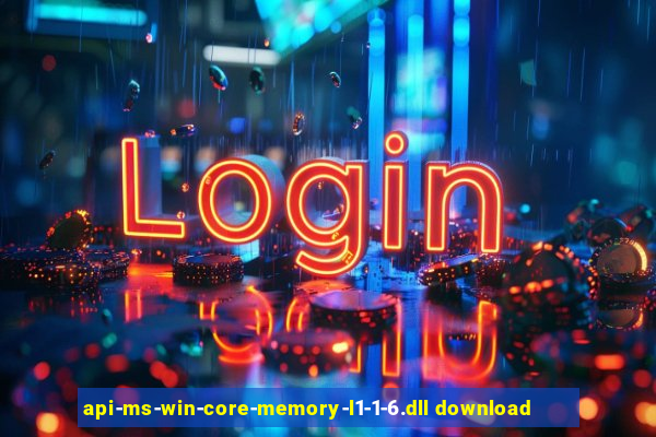 api-ms-win-core-memory-l1-1-6.dll download