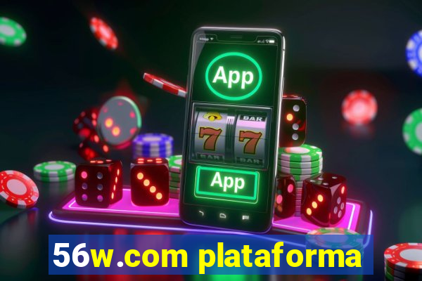 56w.com plataforma