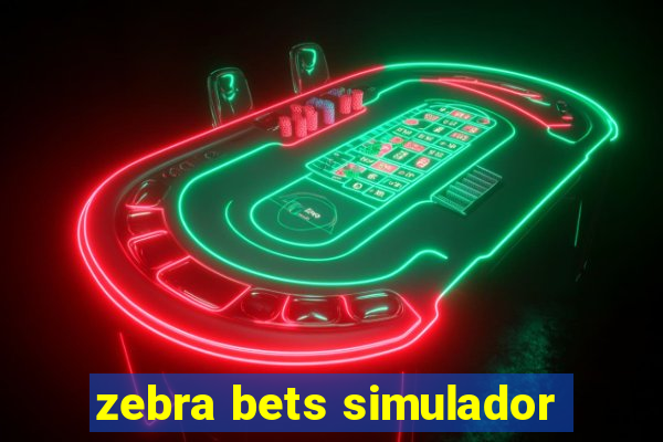 zebra bets simulador