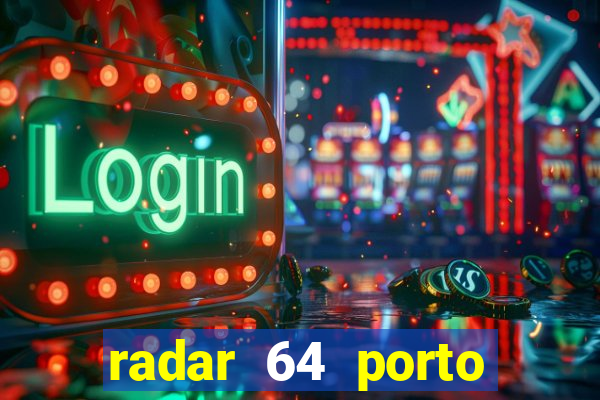 radar 64 porto seguro bahia