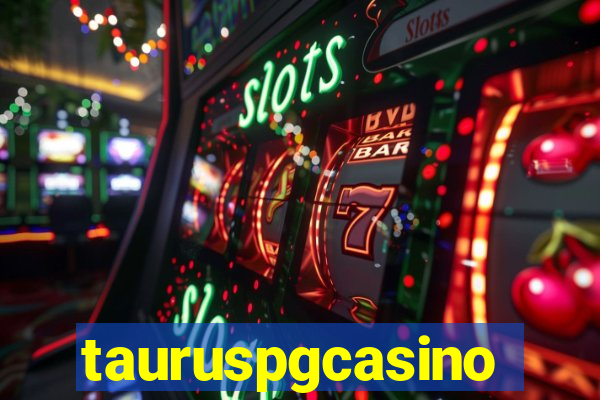 tauruspgcasino