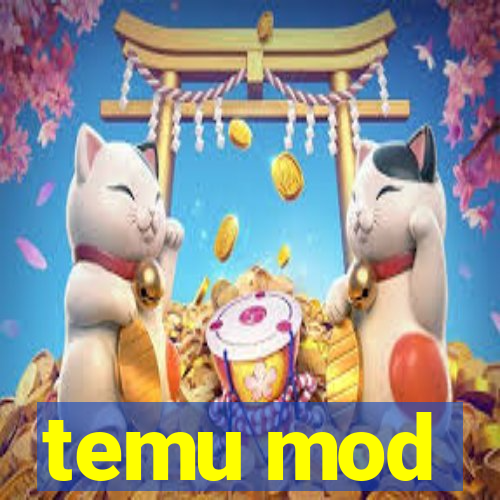 temu mod