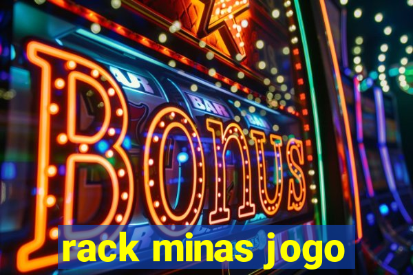 rack minas jogo
