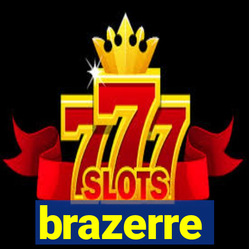 brazerre
