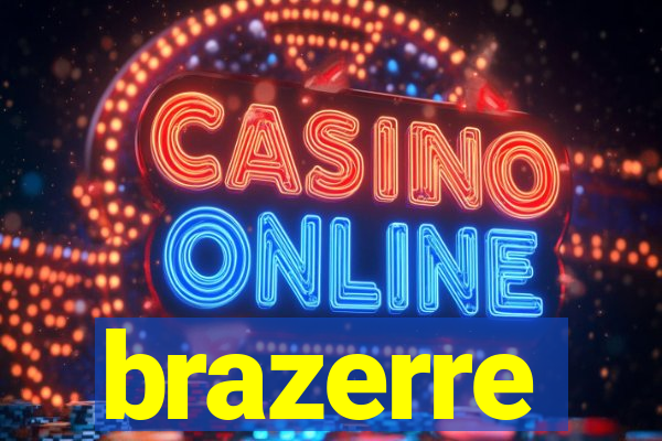 brazerre