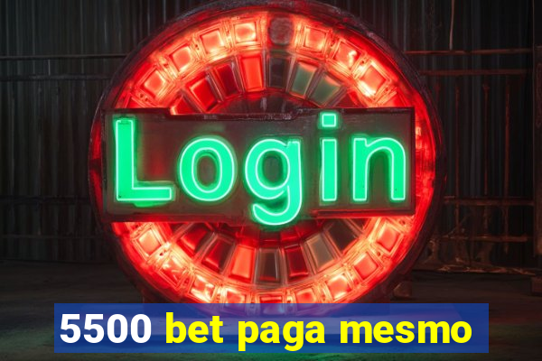 5500 bet paga mesmo