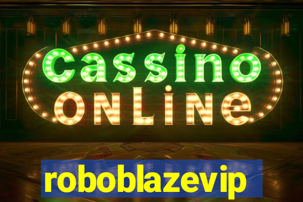 roboblazevip