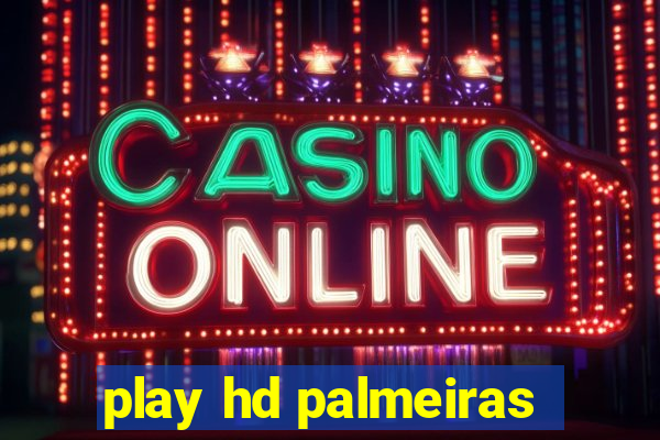 play hd palmeiras