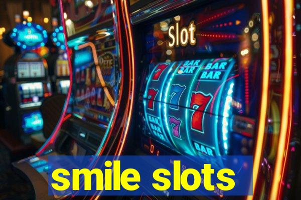 smile slots