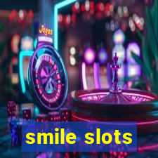 smile slots