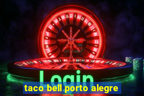 taco bell porto alegre