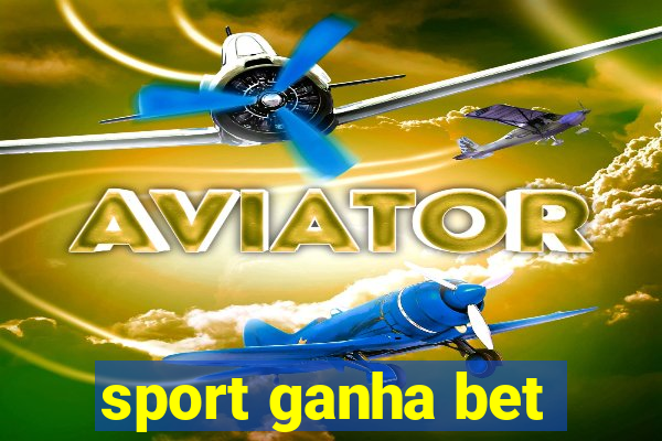sport ganha bet