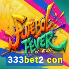 333bet2 con