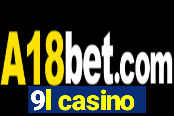 9l casino