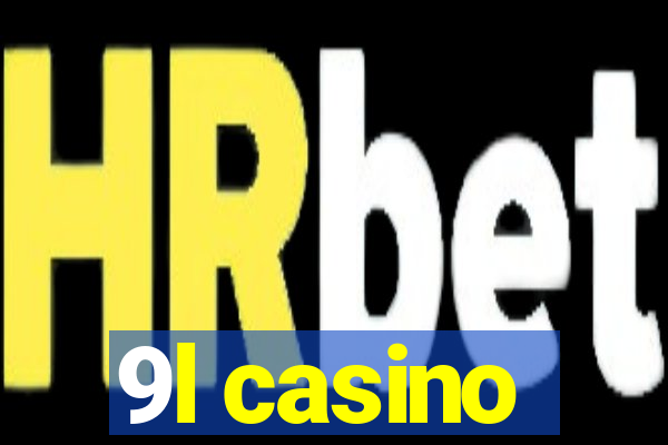 9l casino