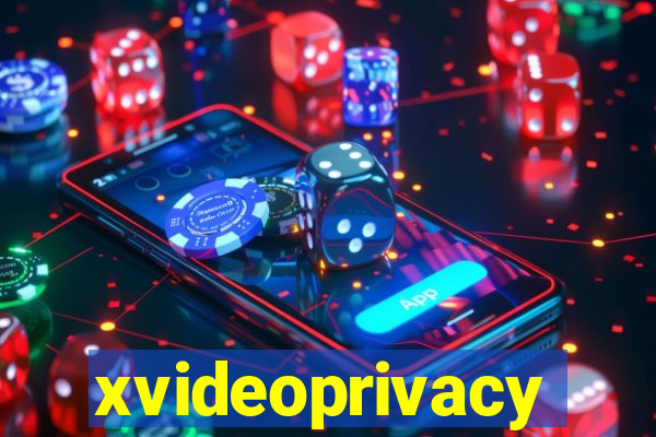 xvideoprivacy