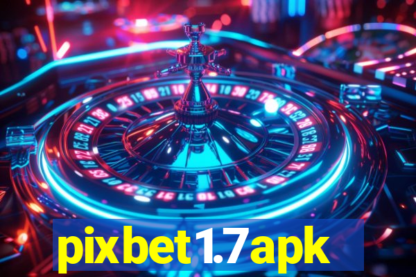 pixbet1.7apk