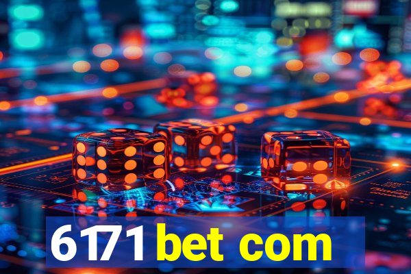 6171 bet com
