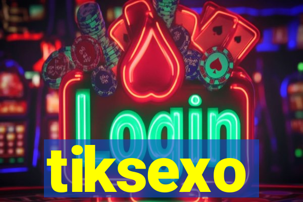 tiksexo