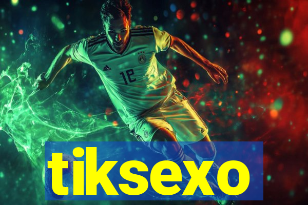 tiksexo