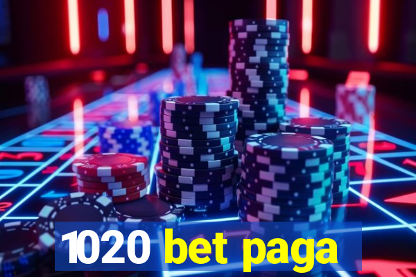 1020 bet paga