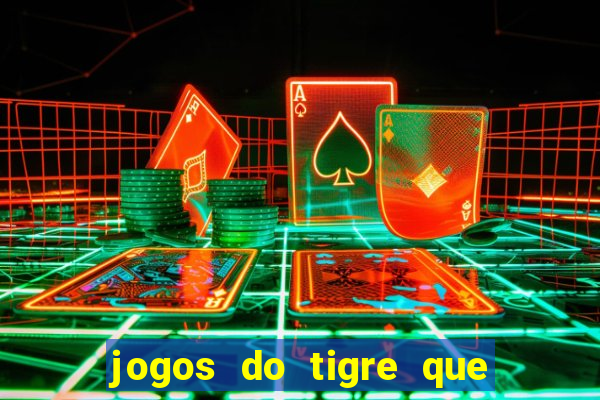 jogos do tigre que dao bonus no cadastro
